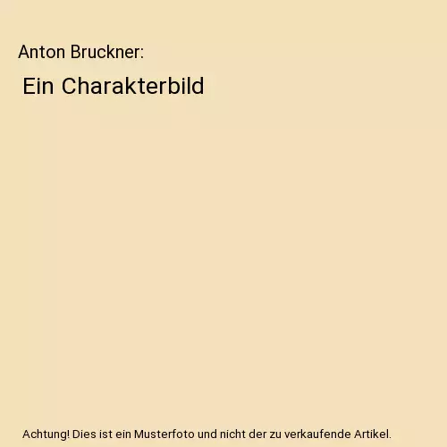 Anton Bruckner: Ein Charakterbild, Oskar Loerke