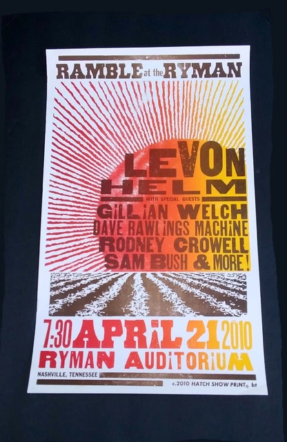 LEVON HELM Ramble at The RYMAN Hatch Show Print Nashville 2010 Concert Poster LEVON HELM Ramble at The RYMAN Hatch Show Print Nashville 2010 Concert Poster