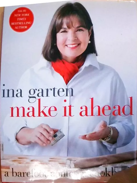 MAKE IT AHEAD: A Barefoot Contessa Cookbook by Garten, Ina $5.71 - PicClick