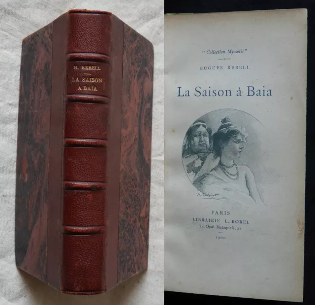 Gg} "Collection Myosotis" HUGUES REBELL * LA SAISON A BAIA *Librairie Borel 1900