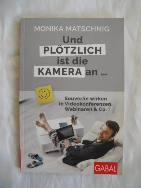 Matschnig Monika Und plötzlich ist die Kamera an Taschenbuch Gabal Verlag Neu