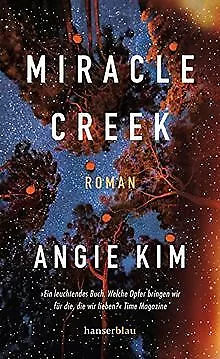 Miracle Creek: Roman von Kim, Angie | Buch | Zustand gut