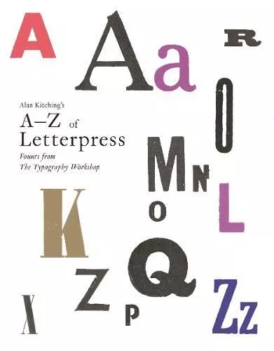 Alan Kitching's A-Z of Letterpress, Alan Kitching, Like New, Har