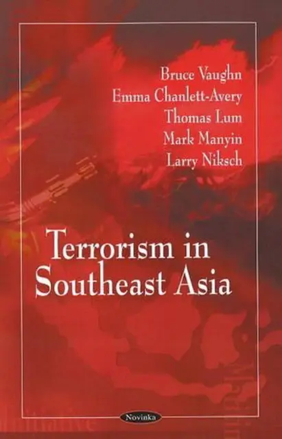 Terrorism in Southeast Asia by Bruce Vaughn (English) Paperback Book