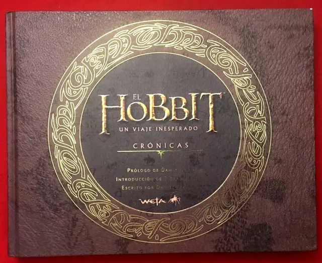 El Hobbit Un Viaje Inesperado (The Hobbit An Unexpected Journey)  1st Ed, 2012