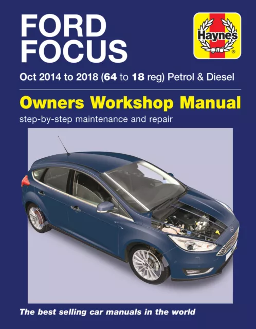 Ford Focus Petrol & Diesel 64 -18 (Oct 14 - 18) Haynes Repair Manual (Paperback)