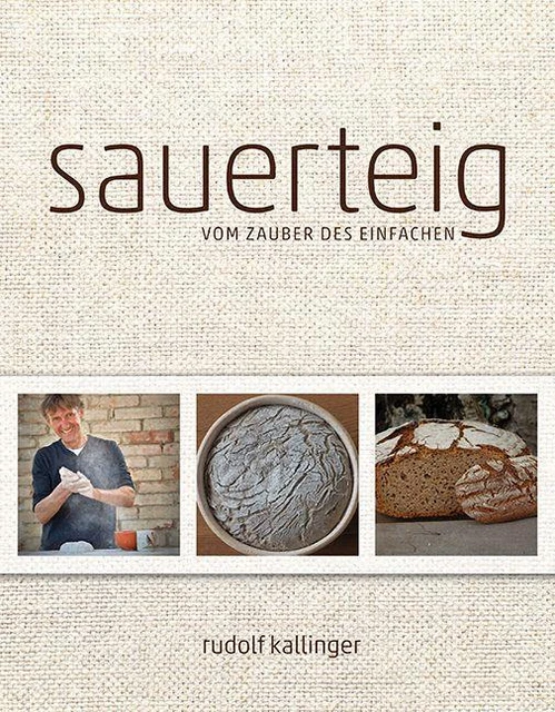 Sauerteig - Rudolf Kallinger - 9783991003380 PORTOFREI