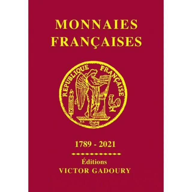 Catalogue Gadoury cotation Monnaies Françaises 2021.