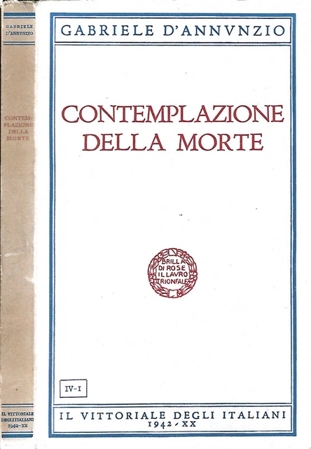 CONTEMPLAZIONE DELLA MORTE. . Gabriele D'Annunzio. 1942. . EUR 8,00
