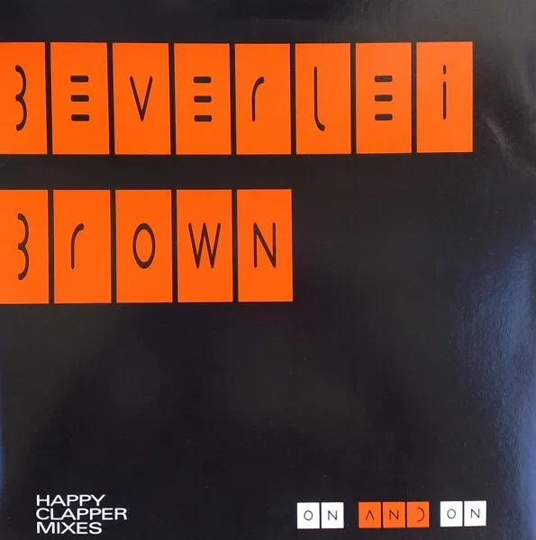 Beverlei Brown - On And On (Happy Clapper Mixes) (12", Promo)