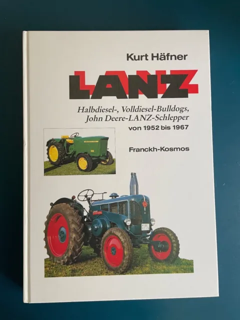 LANZ Bulldog Halbdiesel, Volldiesel, John Deere-LANZ Schlepper von Kurt Häfner