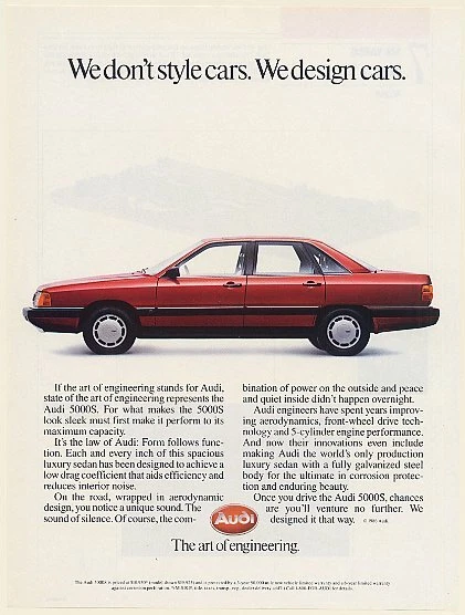 1986 Audi 5000S We Don't Style Cars We Design Cars The Art of Engineering Ad