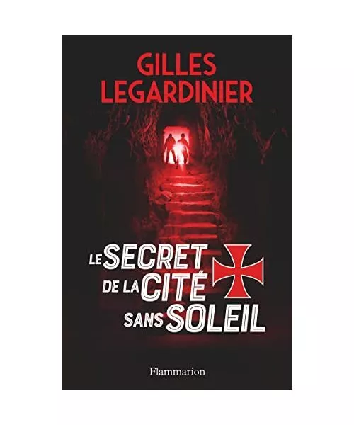 Le secret de la cité sans soleil, Gilles Legardinier