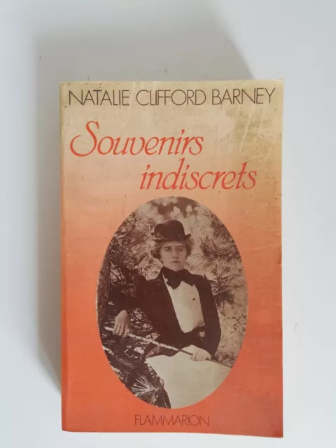 Natalie Clifford Barney Souvenirs Indiscrets - Flammarion 1983