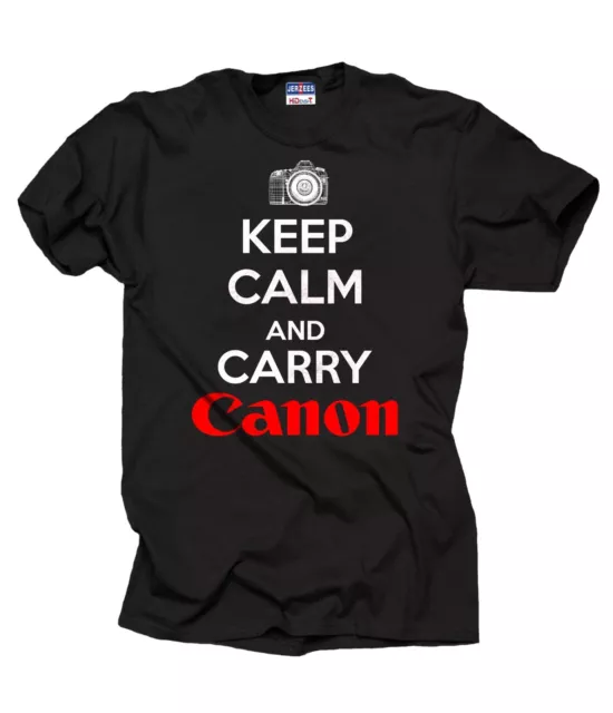 Keep Calm And Carry Canon T Shirt Gift For Photographer T-Shirt Shirt Tee