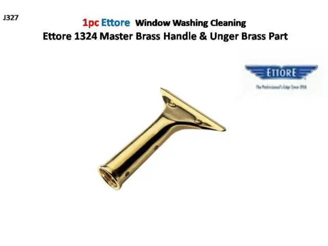 1pc Ettore 1324 Master Brass Handle & Unger Brass Part - New