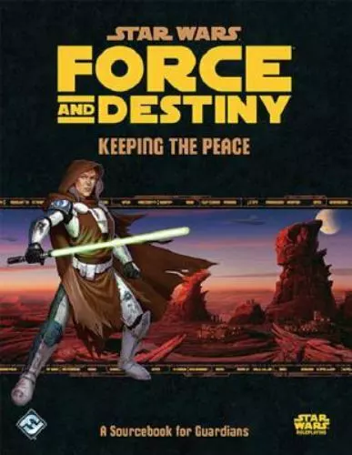 Keeping the Peace Book Force and Destiny Star Wars Roleplaying Game RPG FFG