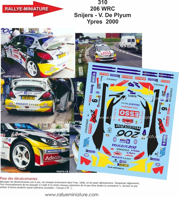 DECALS 1/43 REF 0310 Peugeot 206 Wrc Patrick Snijers Ypres Rally 2000 ...
