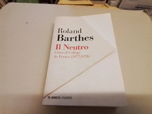 IL NEUTRO - BARTHES ROLAND - Mimesis, 8a24