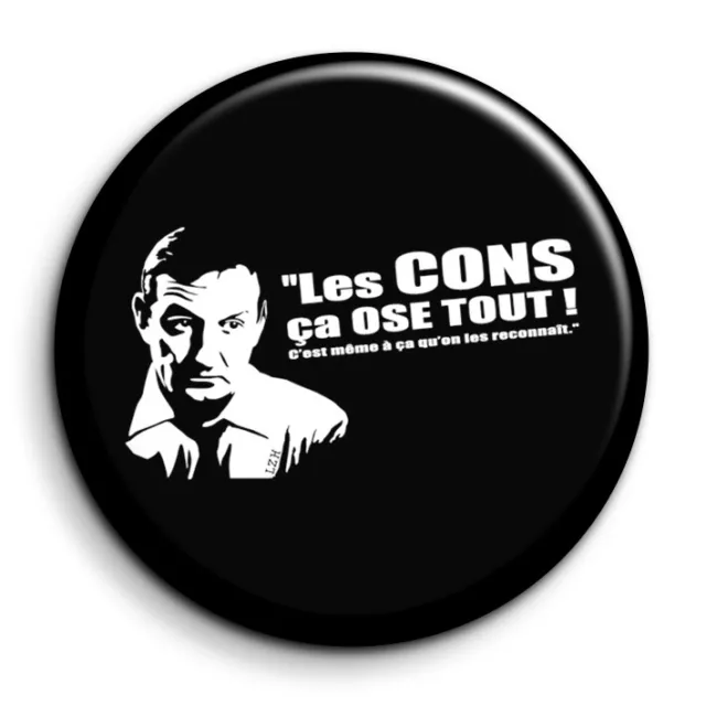 Tontons flingueurs Les cons ça ose tout Magnet Personnalisé 56mm Photo Frigo