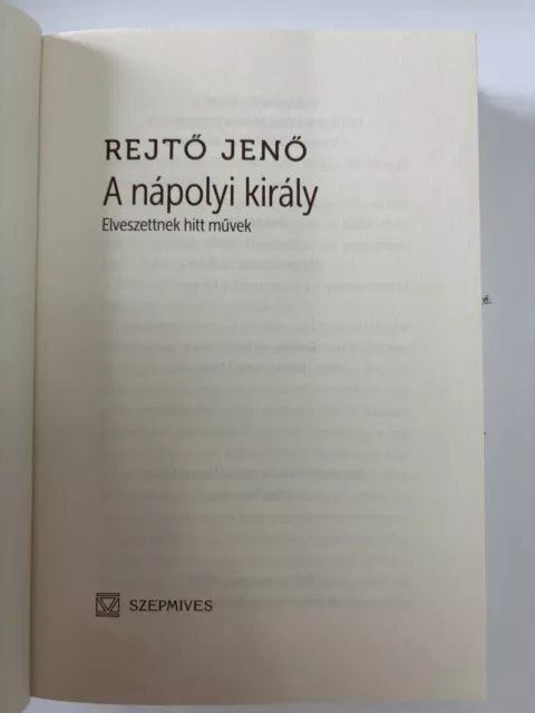 Ungarische Literatur: Rejtõ Jenõ - A ​nápolyi király (Magyarul) 2