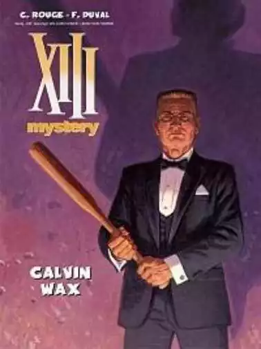 XIII Mystery T 10 Calvin Wax & FRED DUVAL