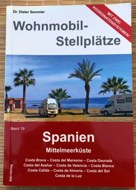 Wohnmobil-Stellplätze - Mittelmeerküste Band 19 - Dr. Dieter Semmler    DEUTSCH