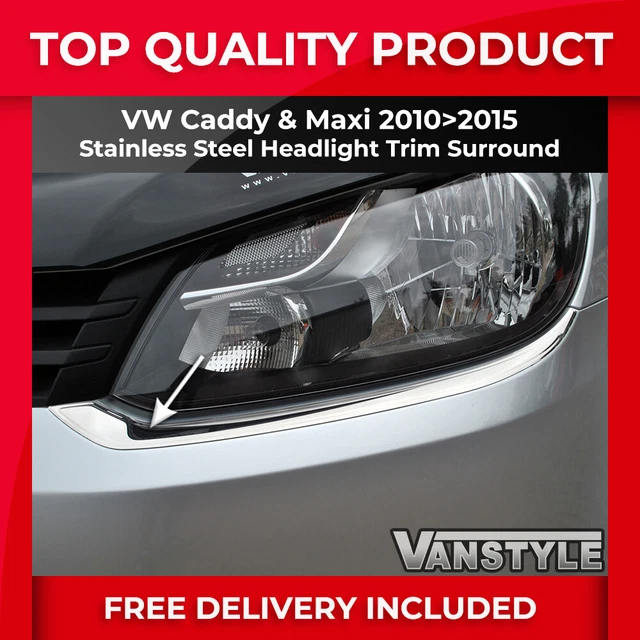 Fits Vw Caddy & Maxi 10-15 Chrome Headlight Surround Trim Stainless Headlamp