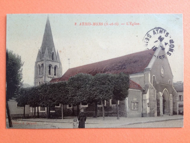 cpa 91 - ATHIS MONS Essonne L'EGLISE SAINT DENIS en 1915