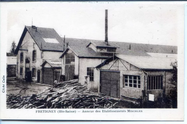 CP 70 Haute-Saône - Fretigney - Annexe des Etablissements Mischler