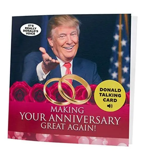 Talking Trump Anniversary Card – Says Happy Anniversary in Donald Trump's Real