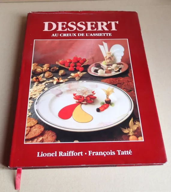 Dessert Au Creux De L'assiette - L. Raiffort & F. Tatté - Livre En Bon État