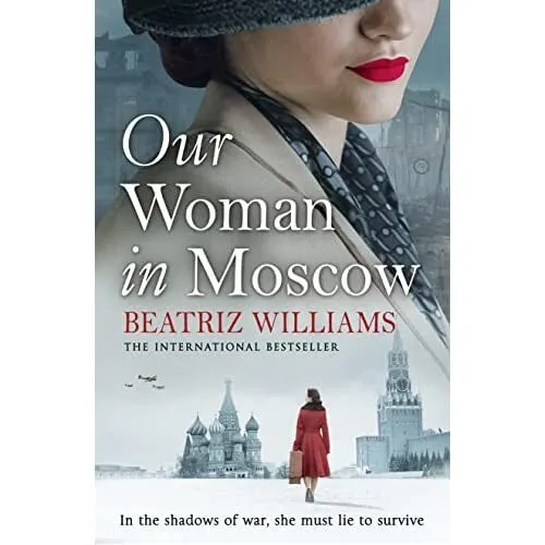 Our Woman in Moscow - Paperback / softback NEW Williams, Beatr 11/11/2021
