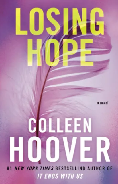 PERDRE HOPE: UN Roman Par Colleen Hoover (2013, Commerce Livre de