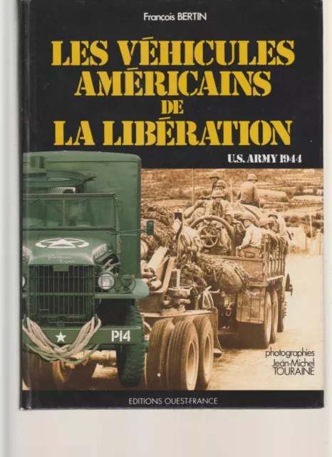 WWII - I Veicoli Americani Della Liberation U.S Army 1944