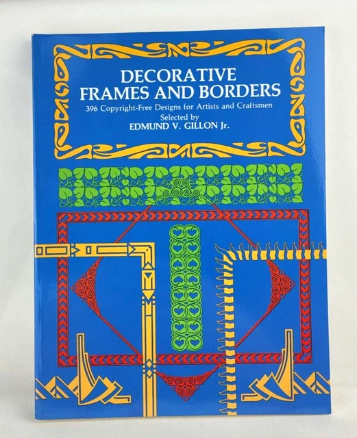 DECORATIVE FRAMES AND Borders (Dover Pictorial Archive) by Edmund V