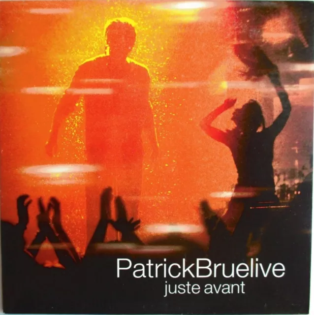 Patrick Bruel - Cd Single Promo "Juste Avant - Live" + 1 Cd Single Gratuit !