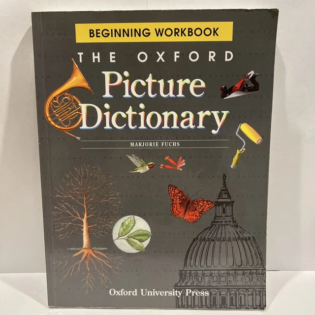 THE OXFORD PICTURE Dictionary (Beginning Workbook and Monolingual ...