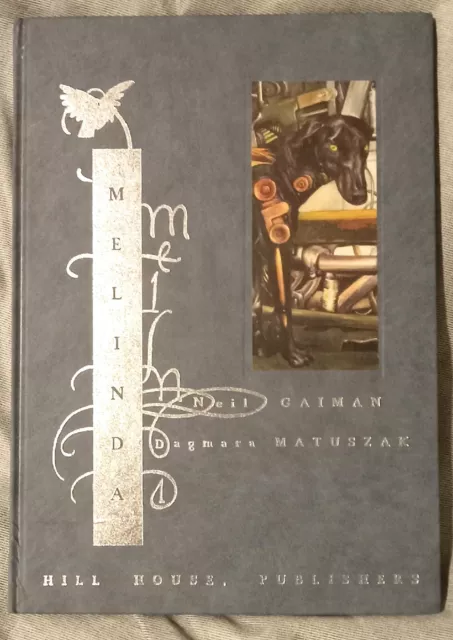 Signed 1st Edition "Melinda" By Neil Gaiman and illustrated by Dagmara Matuszak