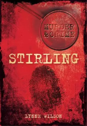 Lynne Wilson Murder and Crime Stirling (Taschenbuch)