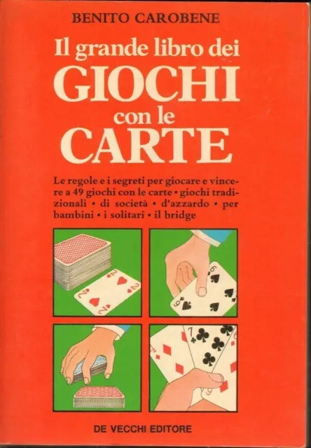 Il grande libro dei giochi con le carte di Benito Carobene ed. De Vecchi