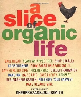 A Slice of Organic Life: Get closer to the soil without going the whole hog, , U