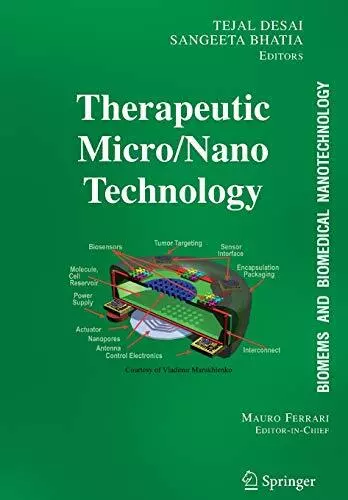 Biomems and Biomedical Nanotechnology: Volume III: Therapeutic Micro/Nanotech-,