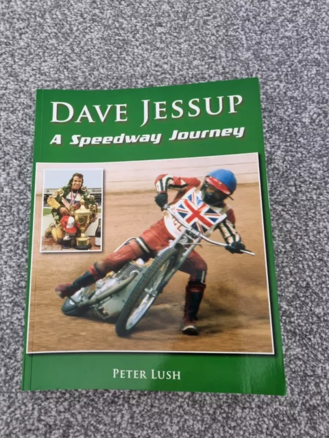 Dave Jessup A Speedway Journey