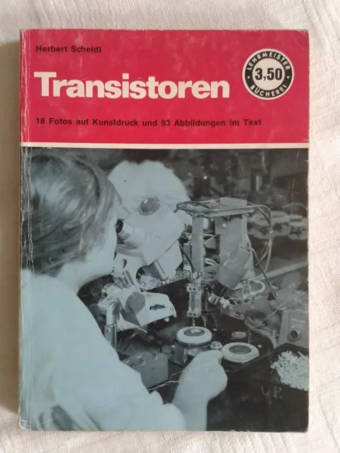 Lehrmeister-Bücherei, Transistoren, Grundlagen und Anwendungsbeispiele, 1971