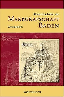 Kleine Geschichte der Markgrafschaft Baden von Armi... | Buch | Zustand sehr gut
