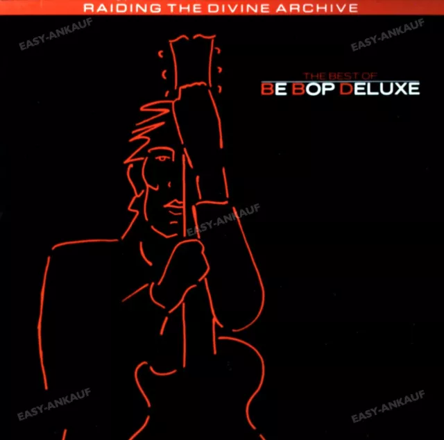 Be Bop Deluxe - The Best Of Be Bop Deluxe: Raiding The Divine Archive LP '