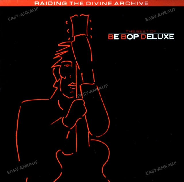 Be Bop Deluxe - The Best Of Be Bop Deluxe: Raiding The Divine Archive LP '