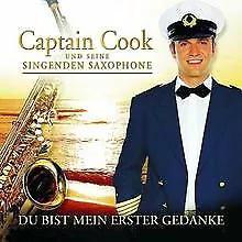 Du Bist Mein Erster Gedanke von Captain Cook und Seine Sin... | CD | Zustand gut