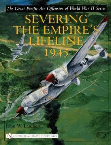 John W. Lambert The Great Pacific Air Offensive of World War II (Relié)